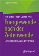 Canzler, Weert Canzler, Jörg Radtke - Energiewende nach der Zeitenwende