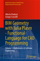 Alberto Paoluzzi, Giorgio Scorzelli - BIM Geometry with Julia Plasm-Functional Language for CAD Programming