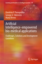 Dimitrios P Panagoulias, Dimitrios P. Panagoulias, George A Tsihrintzis, George A. Tsihrintzis, Vir, Maria Virvou - Artificial Intelligence-Empowered Bio-medical Applications