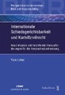 Yves Loher - Internationale Schiedsgerichtsbarkeit und Kartellzivilrecht
