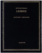 Paolo Rubini, Marco Santi, Harald Siebert, Harald Siebert u a, Sebastian W. Stork - Gottfried Wilhelm Leibniz: Sämtliche Schriften und Briefe. Naturwissenschaftliche, medizinische und technische Schriften - Reihe 8. BAND 4: Mechanik 2 - Akustik, Elastizität, Festigkeit, Statik, Stoß (1676-1715)