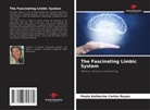 Paola Katherine Cortés Reyes - The Fascinating Limbic System