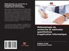 Chandrakant Guled, BRIJBHAN SINGH - Méthodologie de recherche et méthodes quantitatives d'application informatique