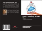 Ebraihem AlAimera, Gleb Radchenko - Cloud Computing et sites Web