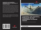 Leonel Nunes - Legislative and regulatory framework for the exploitation of mineral masses
