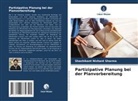 Shashikant Nishant Sharma - Partizipative Planung bei der Planvorbereitung