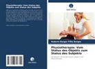 Roberto Borges Filho Borges - Physiotherapie: Vom Status des Objekts zum Status des Subjekts