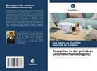 Raimunda das Candeias, José Adelmo da Silva Filho - Rezeption in der primären Gesundheitsversorgung: