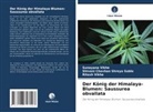 Shivani Chavhan Shreya Sable, Vikh, Ritesh Vikhe, Sunayana Vikhe - Der König der Himalaya-Blumen: Saussurea obvallata