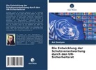 Ani Davtyan - Die Entwicklung der Schutzverantwortung durch den UN-Sicherheitsrat