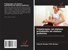 Roberto Borges Filho Borges - Fizjoterapia: od statusu przedmiotu do statusu podmiotu
