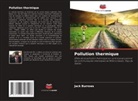 Jack Burrows - Pollution thermique