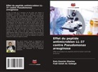 Fadi Salah AL-Sabagh, Kais Kassim Ghaima - Effet du peptide antimicrobien LL-37 contre Pseudomonas areuginosa