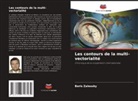 Boris Zalessky - Les contours de la multi-vectorialité
