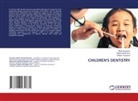 Madina Ilkhomova, Akbar Kuryazov, Dilobar Yusupova - CHILDREN'S DENTISTRY