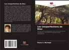 Eliane A. Machado - Les (im)perfections de Dieu