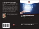 Paola Katherine Cortés Reyes - Le fascinant système limbique