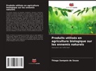 Thiago Sampaio de Souza - Produits utilisés en agriculture biologique sur les ennemis naturels
