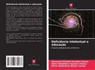 Geovanna Elizabet González Suárez, María Magdalena Guamán Chauca, María Alejandrina Nivela Cornejo - Deficiência intelectual e educação