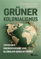 Mary Ann Manahan, Breno Bringel, Miriam Lang, Mary Ann Manahan - Grüner Kolonialismus