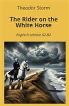 Theodor Storm, André Graf - The Rider on the White Horse