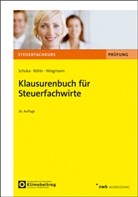 Hans Joachim Röhle, Volker Schuka, Thoma Wiegmann, Thomas Wiegmann - Klausurenbuch für Steuerfachwirte