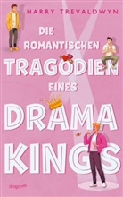 Harry Trevaldwyn - Die romantischen Tragödien eines Drama Kings