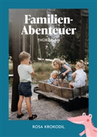 Isabell Espig, Jessika Fichtel, Rosa Krokodil Verlag, Rosa Krokodil Verlag - Familien-Abenteuer Thüringen