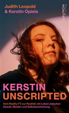 Judith Leopold, Kerstin Opiela - Kerstin unscripted