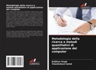Chandrakant Guled, BRIJBHAN SINGH - Metodologia della ricerca e metodi quantitativi di applicazione del computer