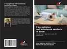 Raimunda das Candeias, José Adelmo da Silva Filho - L'accoglienza nell'assistenza sanitaria di base: