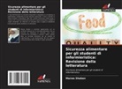 Marwa Shaban - Sicurezza alimentare per gli studenti di infermieristica: Revisione della letteratura