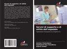 Anirban Chakraborty, Arjama Halder, Saptaparni Roy Chowdhury - Servizi di supporto e di utilità dell'ospedale