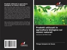 Thiago Sampaio de Souza - Prodotti utilizzati in agricoltura biologica sui nemici naturali