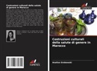 Analiza Grabowski - Costruzioni culturali della salute di genere in Marocco