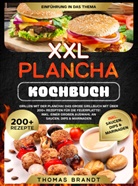 Thomas Brandt, Thomas  Brandt, Thomas Brandt - XXL Plancha Kochbuch