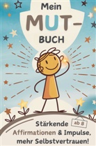 Janin Ziegenhagen, Janin Ziegenhagen - Mein MUT-Buch