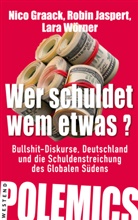 Nico Graack, Robin Jaspert, Lara Wörner - Wer schuldet wem etwas?
