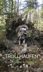 Alexander Eilers, Turvold, Elisabeth Turvold - Trollhaufen