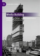 E James West, Will Mari, Carole O’Reilly, Carole OReilly, Carole O'Reilly, E James West... - Media Building