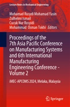 Zulhelmi Ismail, Mohamad Rusydi Mohamad Yasin, Cucuk Nur Rosyidi et al, Cucuk Nur Rosyidi, Mohammad  Osman Tokhi, Mohammad Osman Tokhi - Proceedings of the 7th Asia Pacific Conference on Manufacturing Systems and 6th International Manufacturing Engineering Conference - Volume 2