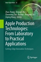 Bo Han, Pengwei Liu, Zeping Wang, Zhao Zhang, Dequan Zhu, Chenming Zuo... - Apple Production Technologies: From Laboratory to Practical Applications