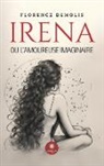 Florence Demolis, Demolis-f, Florence Demolis - Irena ou l amoureuse imaginaire