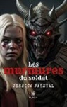Jasztal-j, Jessica Jasztal - Les murmures du soldat