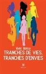 Marie Moreau, Moreau-m - Tranches de vies, tranches d envies