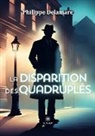 Philippe Delamare, Delamare -p, Philippe delamare - La disparition des quadruples