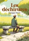 Georges Morin, Georges Morin, Morin-g - Les dechirures