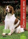 Uschi Birr - Cómo educar a su perro