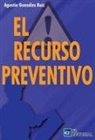 Agustín González Ruiz - El recurso preventivo