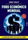 Ernst Wolff - Foro Económico Mundial